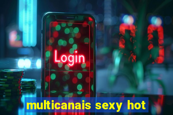 multicanais sexy hot